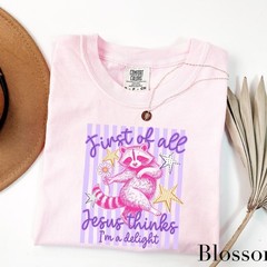 Jesus Thinks I Am A Delight First Of All Raccoon Sarcastic Christian Tee Gift