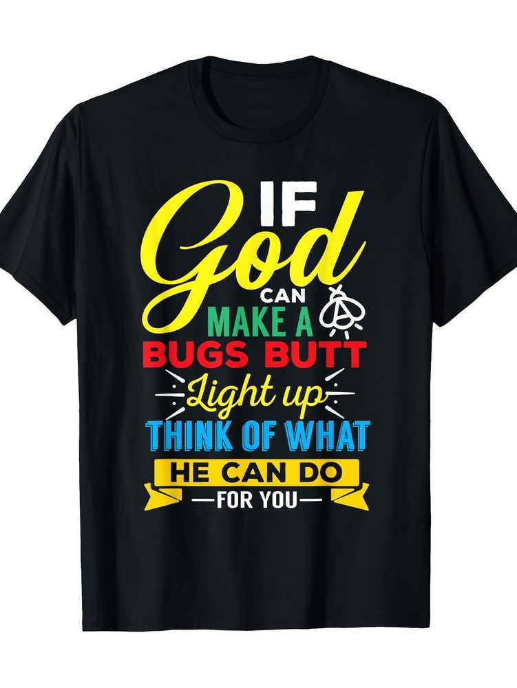 If God Can Make a Bug Christian Faith Graphic Men’s T-Shirt Funny Religious Tee