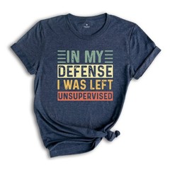 Funny Saying Shirt, Funny Shirt, Shirt With Saying, Sarcasm Quotes Tee, Humorous