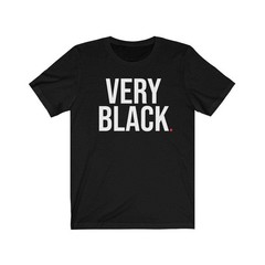 VERY BLACK (t-shirt) – tee graphic statement – Black White Grey Red