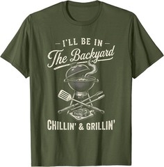 Vintage I’ll Be in The Backyard Charcoal Grill Master T-Shirt