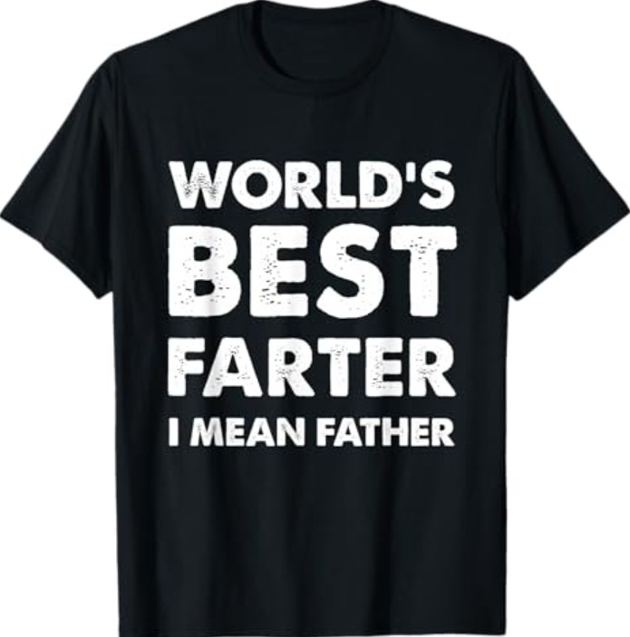 Father’s Day Retro Dad World’s Best Farter I Mean Father T-Shirt
