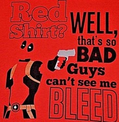 DEADPOOL Wondering Why Red T-Shirt Bad Guys can’t see me Bleed S M L XL 2X 3X
