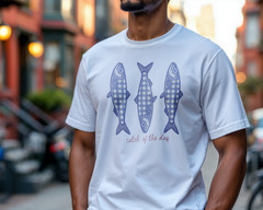 Catch of the Day Fishing T-Shirt Nautical Seafood Lover Gift Fisherman UnisexA69