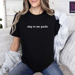Sing To Me Paolo Shirt McGuire Concert Y2K Graphic Tee