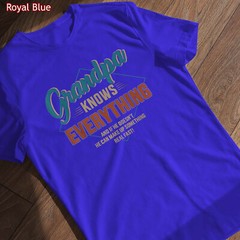 Funny grandpa knows everything for father’s day T-Shirt Gift For Men
