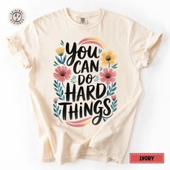 Comfort Colors You Can Do Hard Things Testing Day Teacher Shirt Teachers Test