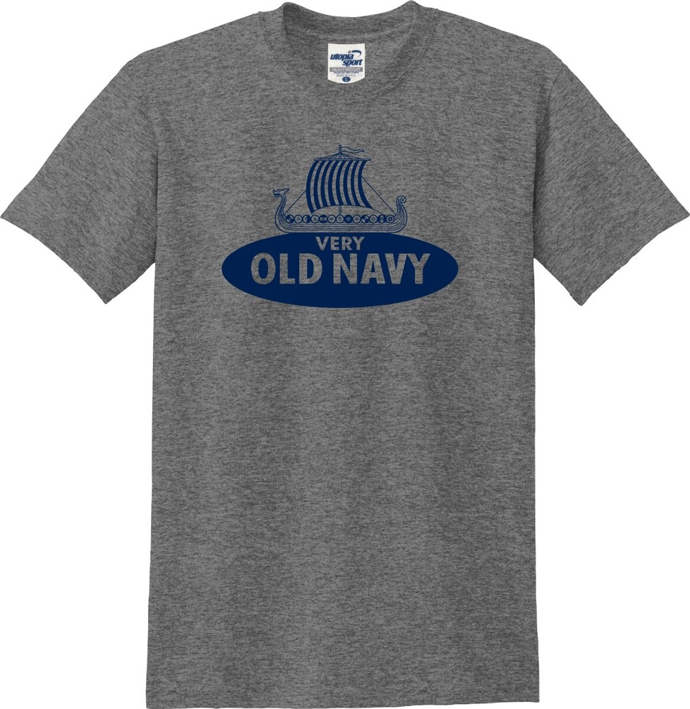 Very Old Navy Viking Funny Unisex T-Shirt (S-5X)