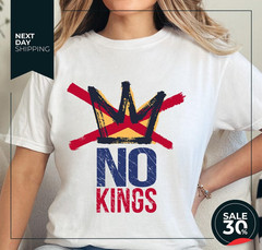 NO KINGS Shirt | Anti-Authoritarian, Political Protest, Democracy Tee