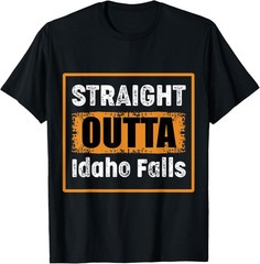Straight Outta Idaho Falls Idaho USA Retro Distressed Humor T-Shirt
