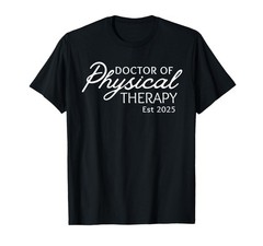 Doctor Of Physical Therapy 2025 DPT Graduation Design T-Shirt