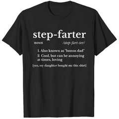 Mens Funny Stepdad Gifts Daughter Fathers Day Farter Gift Gidan Tee