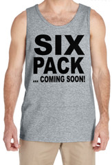Six Pack coming soon Funny Workout Gym Muscle Training Weight Lifting Tank Top