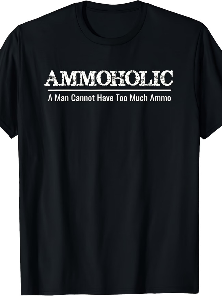 AMMOHOLIC Gun Owner’S Theme Men’S T-Shirt | Breathable & Comfortable