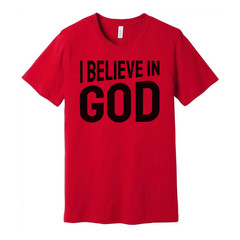 I Believe In God Unisex Graphic T Shirt For Christians And Faith Enthusiasts Sof