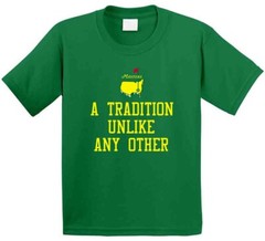 Masters Golf A Tradition Like No Other Sports Fan T Shirt