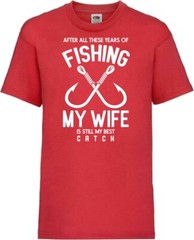 Fishing Wife Is The Best Catch Humour Novelty T Shirt Various Colours And Sizes