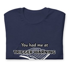 Unisex t-shirt “trigger warning”