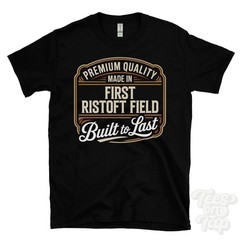 MADE IN FIRST RISTOFT FIELD PREMIUM QUALITY BUILT TO LAST T-SHIRT england