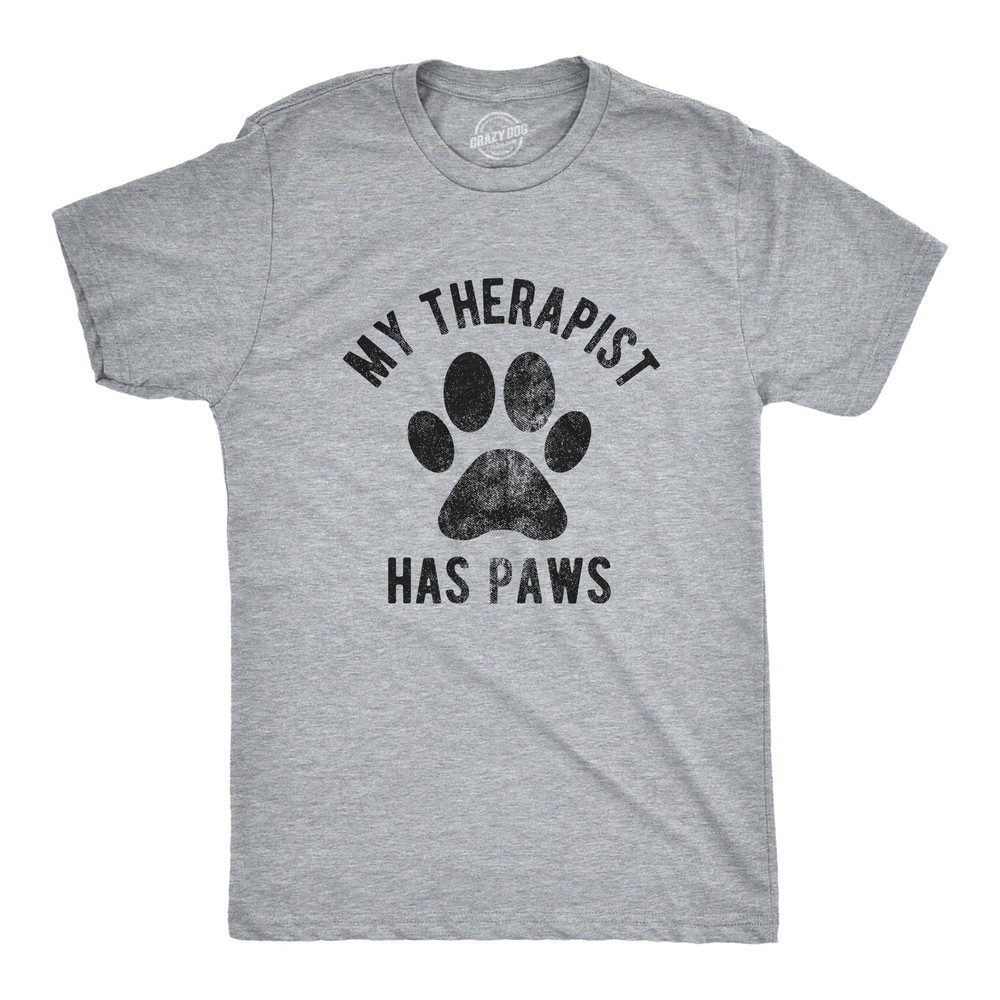 Mens My Therapist Has Paws T Shirt Funny Pet Puppy Animal Lover Dog Novelty