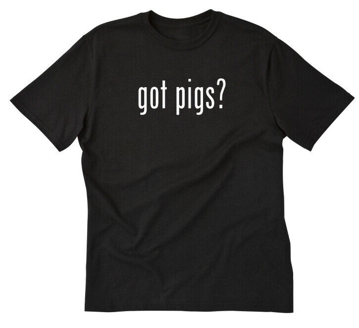 Got Pigs? T-shirt Funny Pig Potbelly Pot Belly Pig Pot Bellied Tee Shirt