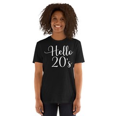Hello 20’s Women 20 Year Old 20th Birthday Shirt