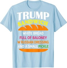 Trump Sandwich White Bread Funny (ON Back) T-Shirt