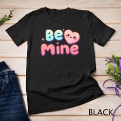 Be Mine A Cute and Cheesy Valentine’s Day Tee Funny T-Shirt Unisex T-shirt