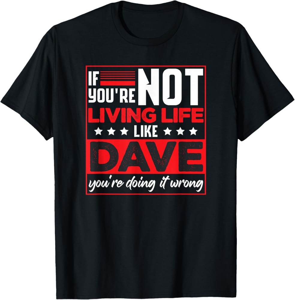 Funny David Humor Dave T-Shirt