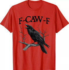 Black Crow F-Caw-F T-Shirt – Funny Black Bird Graphic Tee Size S-5XL