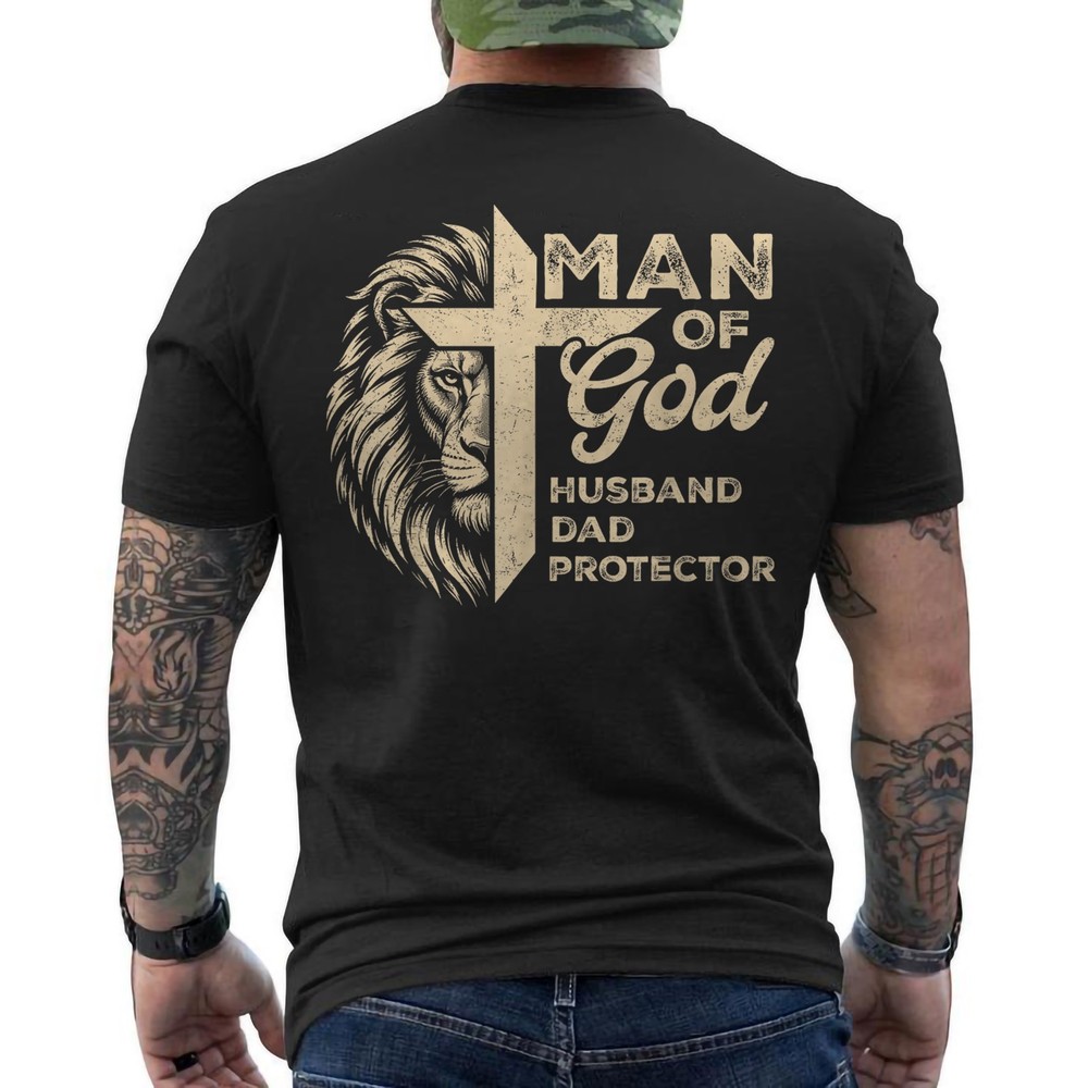 Man of God Husband Dad Protector Christian Dad Father’s Day Christian ON BACK