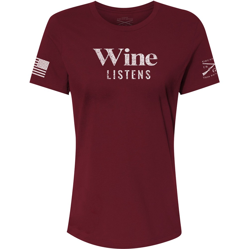Grunt Style Women’s Relaxed Fit Wine Listens T-Shirt – Maroon