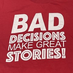 BAD DECISIONS MAKE GREAT STORIES Shirt Youth Large Short Sleeve Red