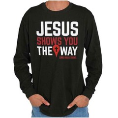 Christian Strong Jesus Shows The Way Cross Long Sleeve Tshirt for Men or Women