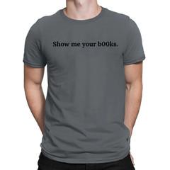 Show me Your Books T-Shirt