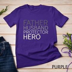 Father’s Day T-shirt Father Husband Protector Hero Unisex T-shirt