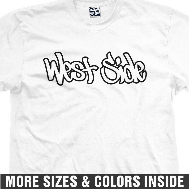 West Side Tag Out Shirt – Graffiti Tagger WestSide Tee Shirt Ladies Womens Mens