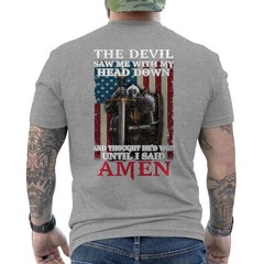 Devil Saw Me with My Head Thought He’d Won Until I Said Amen Knight Templar Tee