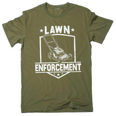 Lawn Enforcement T-Shirt Funny Father’s Day Dad Grandpa Graphic Tee Gift