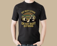 Vintage Shawshank Redemption Get Busy Living or Get Busy Dying Film Quote TShirt