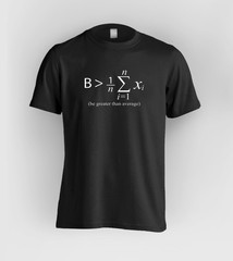 Be Greater Than Average Math T-Shirt | Funny Mathematics Nerd Gift