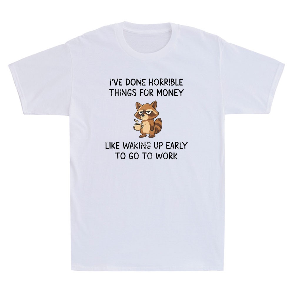 I’ve Done Horrible Things for Money Funny Raccoon Meme Quote Retro Men’s T-Shirt