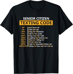 Funny Senior Citizen’s Texting Code Design Gift Unisex T-Shirt