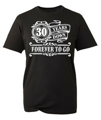 30th Birthday Gift Mens T-Shirt TShirt T Shirt 30 Years Old Down Forever To Go