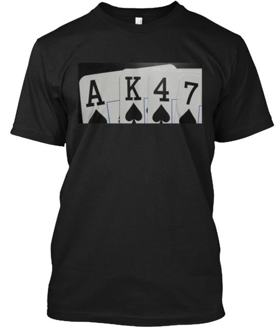 Poker Military Ak 47 Rifle Shirt T-Shirt Made in the USA Size S to 5XL