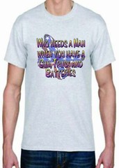 Adult DryBlend® T-Shirt – ( WHO NEEDS A MAN – HUNTING / TRUCK / GUN)