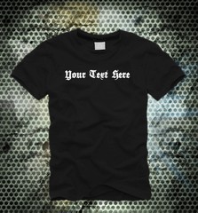 Your Text Here – Gothic Text – Custom Men’s T-Shirt #01
