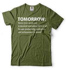 Funny Humor T-shirt Motivational Inspirational Productivity T-shirt Gift Tee