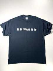 Graphic Print T-Shirt “It Is What It Is” Men’s XL Black 100% Heavy Cotton