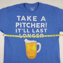 Take A Pitcher It’ll Last Longer T-Shirt Size L Graphic Tee Cotton Poly Beer Pun